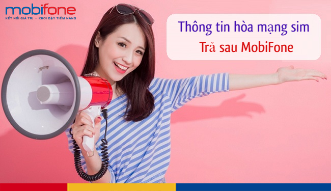 cac thong tin can biet khi hoa mang sim tra sau mobifone