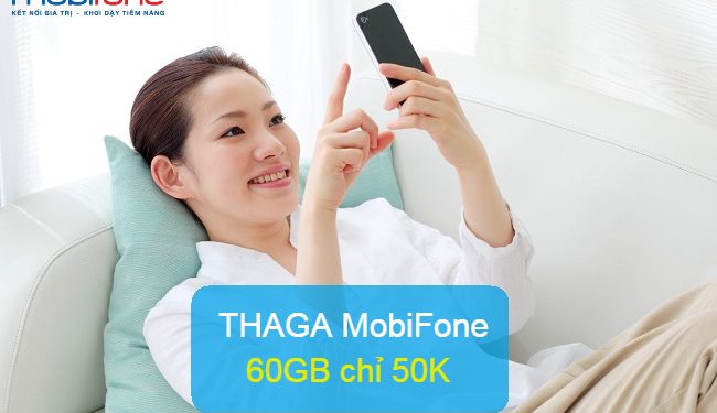 Đăng ký gói THAGA MobiFone nhận đến 60GB thả ga truy cập