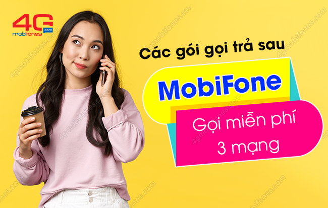 goi cuoc thue bao tra sau mobifone goi mien phi 3 mang