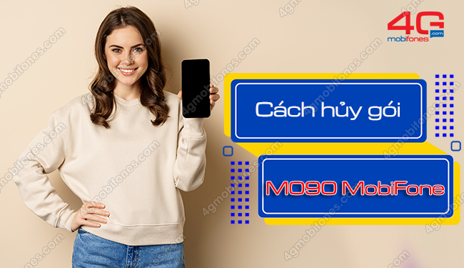 Cách hủy gói cước M090 MobiFone ngay lập tức