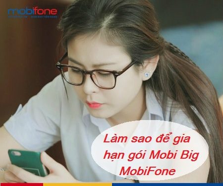 Gói Mobi big hết hạn làm sao để đăng ký lại sử dụng?