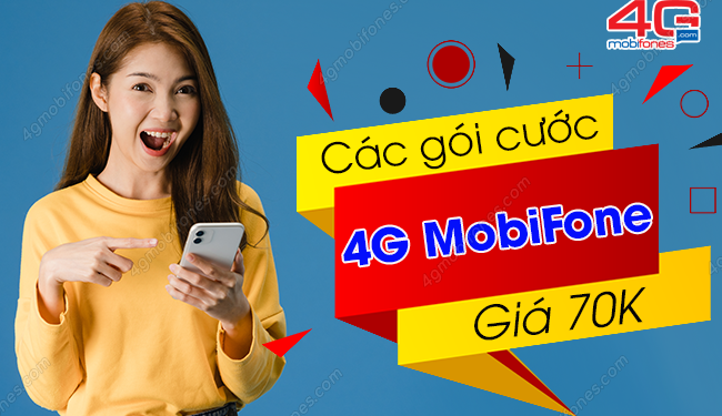 Cách đăng ký gói cước 4G MobiFone 70K dành cho tất cả thuê bao