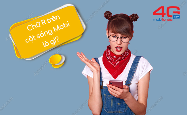 Chữ R trên cột sóng Mobi là gì