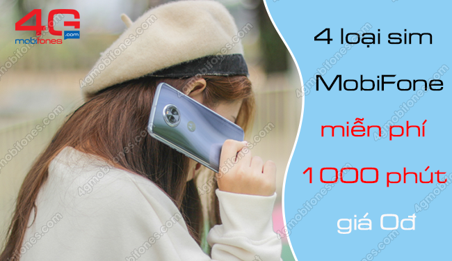 Bật mí: 4 loại sim MobiFone miễn phí 1000 phút gọi/tháng giá 0đ