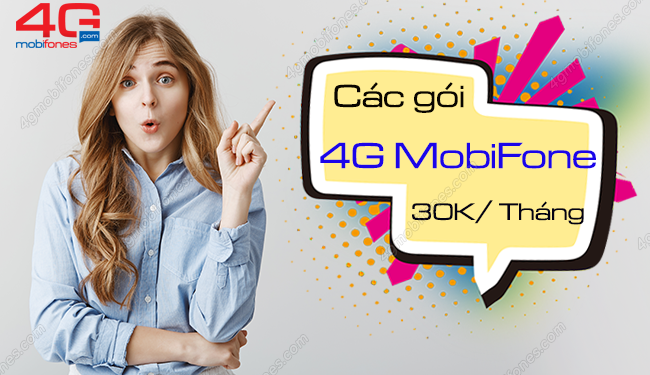 Tổng hợp các gói cước 4G MobiFone 30K 1 tháng ưu đãi data, thoại, sms