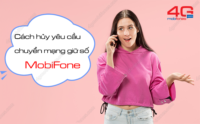 huy yeu cau chuyen mang giu so mobifone