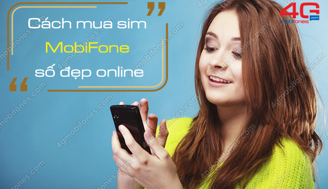 Cách mua sim MobiFone số đẹp online nhanh chưa đầy 1 phút