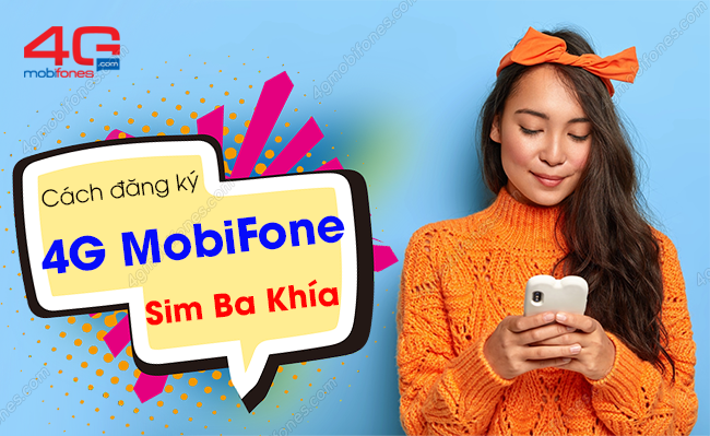 cach dang ky 4g sim ba khia mobifone