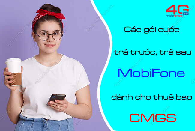 goi tra truoc tra sau uu dai cmgs sang mobifone