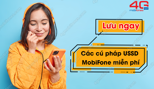 Lưu ngay: Những cú pháp USSD MobiFone miễn phí hỗ trợ người dùng