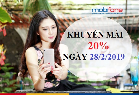 2 chương trình khuyến mãi MobiFone tặng 20% thẻ nạp ngày 28/2