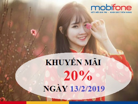 Khuyến mãi 20% thẻ nạp MobiFone ngày 13/2/2019 TOÀN QUỐC