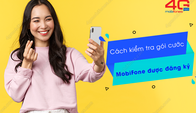 Thao tác kiểm tra gói cước MobiFone thuê bao có thể đăng ký