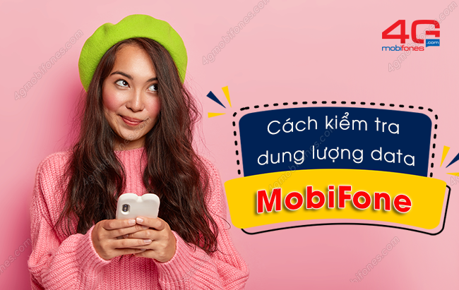 cach kiem tra dung luong data 4g mobifone dang dung