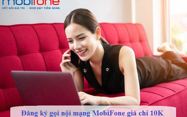 Đăng ký gọi nội mạng MobiFone ngày giá 10K