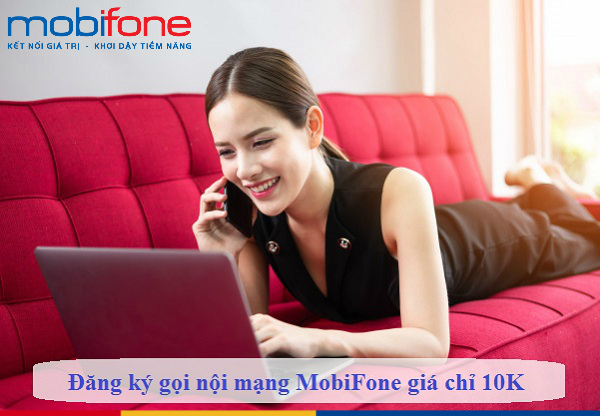 dang ky goi noi mang mobifone ngay gia 10k