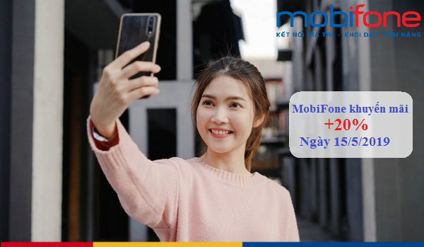 mobifone khuyen mai 20 the nap ngay 15 5 2019