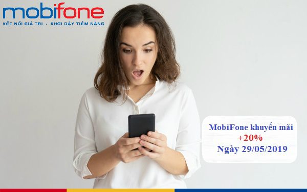 MobiFone khuyến mãi 20% thẻ nạp ngày 29/5/2019