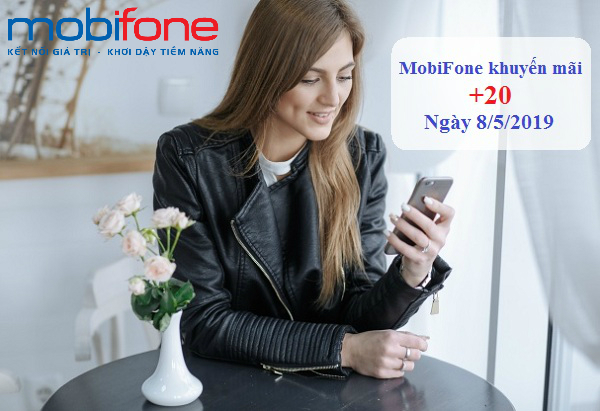 mobifone khuyen mai 20 the nap ngay 8 5 2019