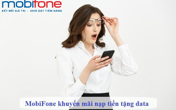 MobiFone khuyến mãi nạp tiền tặng data ngày 8/5/2019