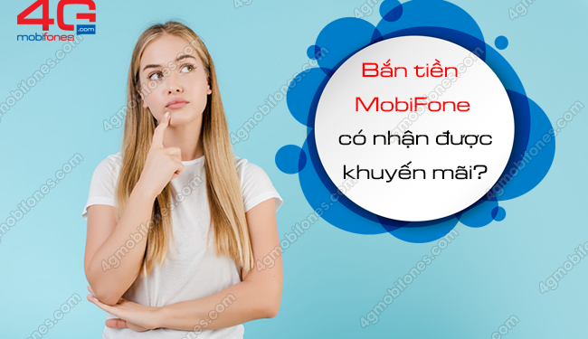 Bắn tiền MobiFone có nhận được khuyến mãi?