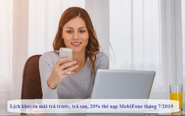 Khuyến mãi MobiFone hôm nay, khuyến mãi MobiFone tháng 7/2019