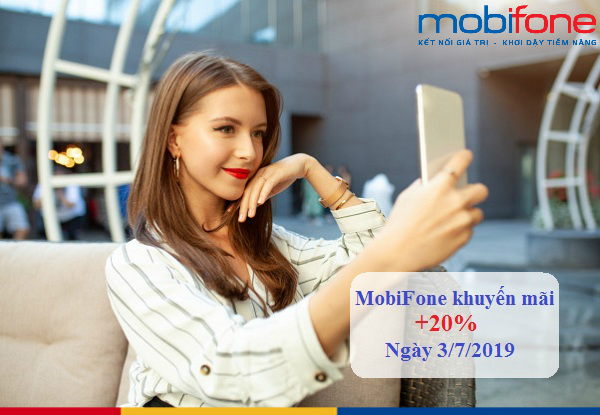 mobifone khuyen mai 20 gia tri the nap ngay 3 7 2019