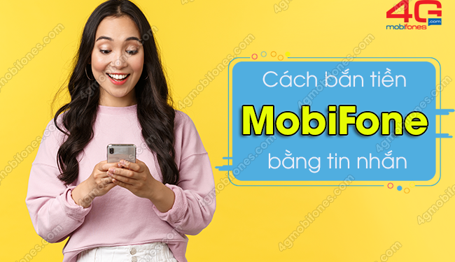 Cách bắn tiền MobiFone bằng tin nhắn lên đến 500.000đ/ ngày