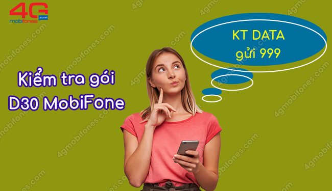 Cú pháp kiểm tra data gói cước D30 MobiFone Miễn phí