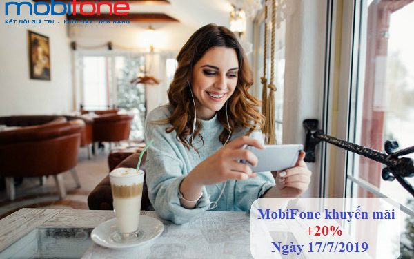 MobiFone khuyến mãi 20% giá trị thẻ nạp ngày 17/7/2019