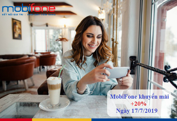 mobifone khuyen mai 20 gia tri the nap ngay 17 7 2019