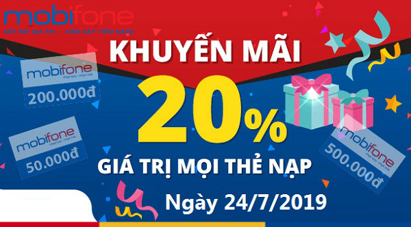 MobiFone khuyến mãi 20% thẻ nạp ngày 24/7/2019