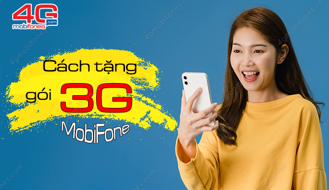 Bạn đã biết: 2 Cách tặng 3G MobiFone cho thuê bao khác