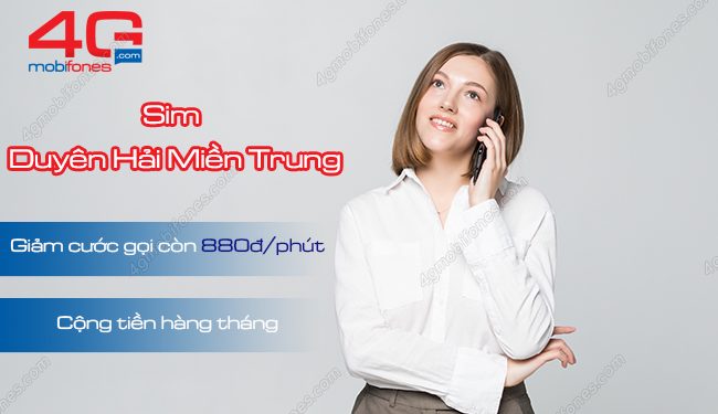 Sim Duyên Hải Miền Trung MobiFone gọi giá cực rẻ chỉ 880đ/ phút