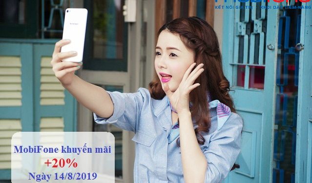 MobiFone khuyến mãi 20% giá trị thẻ nạp ngày 14/8/2019