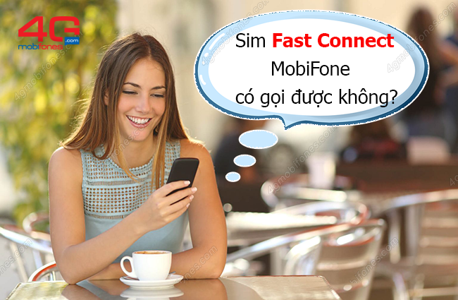 sim fast connect mobifone co goi duoc khong