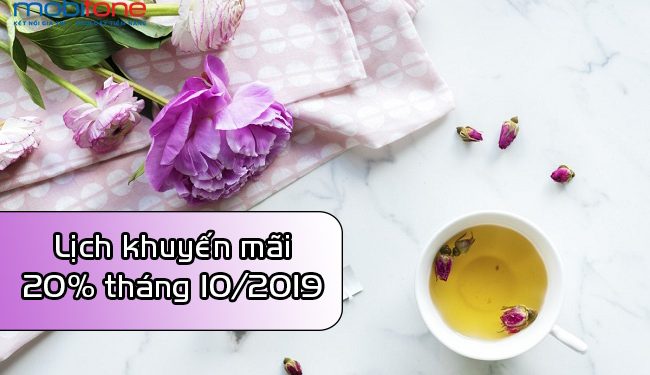 Lịch khuyến mãi 20%, KM trả trước, trả sau MobiFone tháng 10/2019