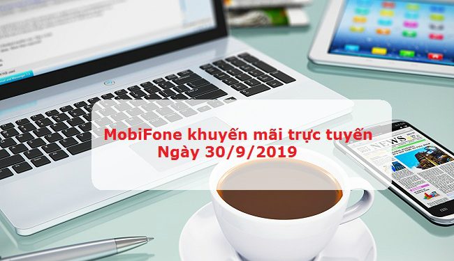 MobiFone khuyến mãi trực tuyến ngày 30/9/2019 tặng 20% thẻ nạp