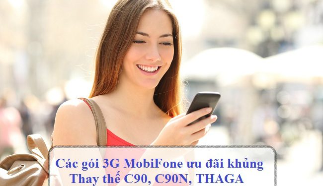 Các gói 3G/4G MobiFone ưu đãi 60GB thay thế C90, C90N, THAGA….