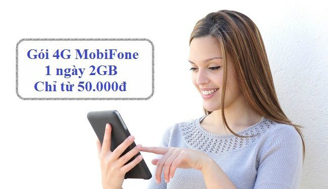 Cách đăng ký gói 4G MobiFone 1 ngày 2GB chỉ từ 50.000đ