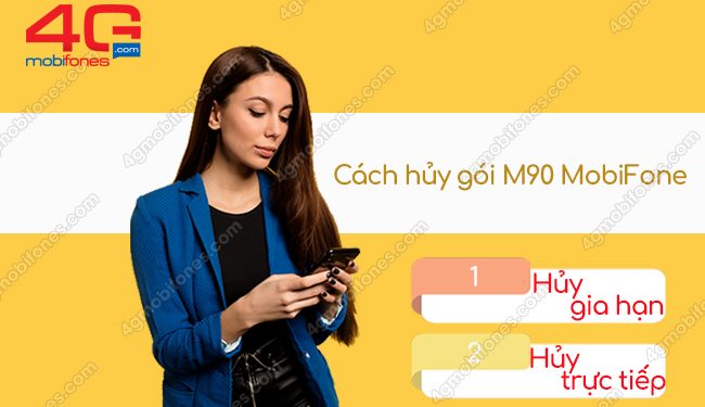 2 Cách huỷ M90 MobiFone Miễn phí 100% bằng tin nhắn