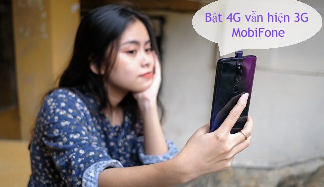 Vì sao bật 4G nhưng vẫn hiện 3G MobiFone? Cách khắc phục