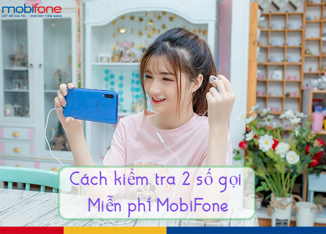 cach kiem tra 2 so goi mien phi mobifone 