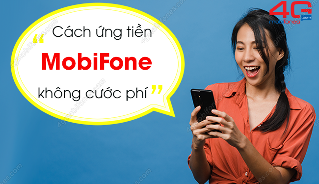 Dịch vụ Airtime Plus của MobiFone giúp ứng tiền không tốn cước