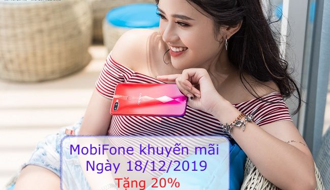 MobiFone khuyến mãi 20% thẻ nạp ngày 18/12/2019