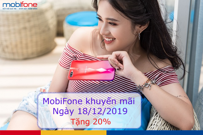 mobifone khuyen mai 20 the nap ngay 18 12 2019