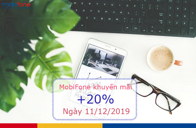 mobifone khuyen mai ngay 11 12 2019 tang 20 the nap