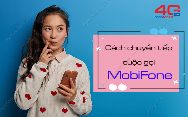 cach chuyen tiep cuoc goi mobifone