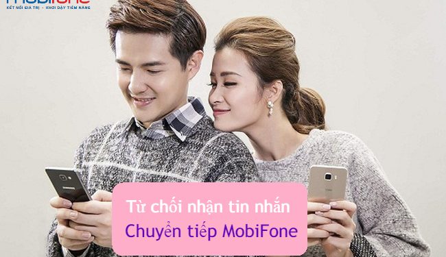 Cách từ chối nhận tin nhắn chuyển tiếp MobiFone