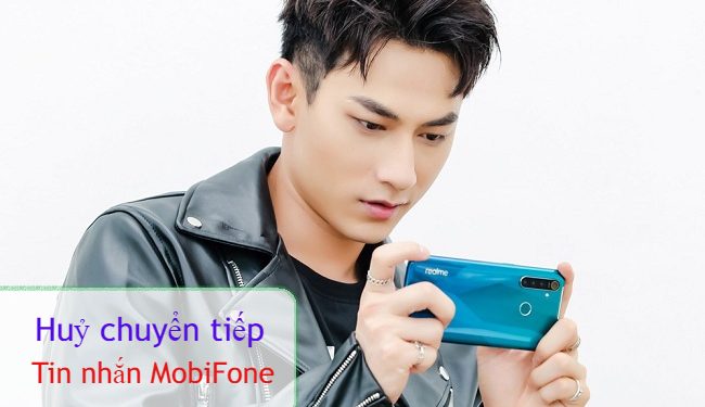 Huỷ chuyển tiếp tin nhắn MobiFone nhanh, miễn phí